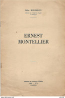 - Plaquette Ernest MONTELLIER- Par Félix Rousseau-1962+ AUTOGRAPHE D'Er. Montellier - 7 Pages-Etat Un Peu Froisé - Tourismus Und Gegenden