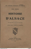 -Histoire D'ALSACE- Rod Reuss- 1925 - Ouvrage Illustré De Gravures Hors Texte - Livre Non Découpé - 462 Pages - - Alsace