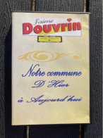 DVD J'AIME DOUVRIN Notre Commune D'hier à Aujourd'hui 40 Minutes - Documentary