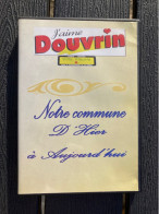 DVD J'AIME DOUVRIN Notre Commune D'hier à Aujourd'hui 40 Minutes - Dokumentarfilme