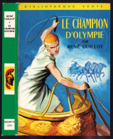 Hachette - Bibliothèque Verte N°270 - René Guillot - "Le Champion D'Olympie" - 1965 - Bibliotheque Verte