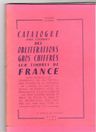 MATHIEU Armand - Catalogue Des Oblitérations Gros Chiffres Sur Timbres De France - France