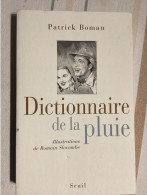 Dictionnaire De La Pluie - Patrick Roman 2007 - 410 P - Citations Et Anecdotes Régionales - Woordenboeken