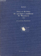 Vies Et Destins De Quelques Jambons De Montpon Et Autres Histoires. - Baptiste - 1996 - Aquitaine