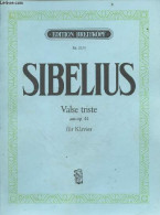 Sibelius - Valse Triste - Aus Op. 44 - Fur Klavier - Au Der Buhnenmusik Zu Arvid Jarnefelts Drama From The Incidental Mu - Musique