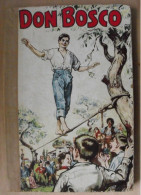 Don Bosco Par Jijé. édition 1952. Dupuis Paru Dans "le Journal De Spirou". - Autres & Non Classés