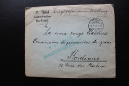 CENSURE / TRIER (Trèves) CAD 6.7.15 2 D Pour BORDEAUX CAD ARRIVEE DU 21/VII/15 SANS CORRESPONDANCE TB - Correos De Prisioneros De Guerra