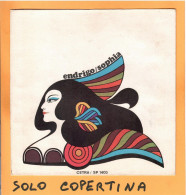 SOLO COPERTINA - 7" - SERGIO ENDRIGO - Sophia - 1947 - EX+  ITA - Sonstige & Ohne Zuordnung