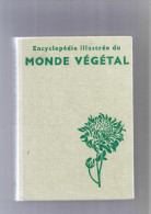 ENCYCLOPEDIE ILLUSTREE DU MONDE VEGETAL - GRUND-4 Eme EDITION 1974 - Enzyklopädien