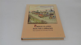 998 - (613) Paroles Glanées Dans Nos Campagnes - Picardie - Ed Reflets Terre Oise - Picardie - Nord-Pas-de-Calais