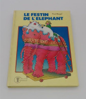 999 - (191) Le Festin De L'Elephant - Paul Biegel - Sprookjes