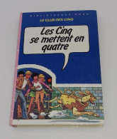 999 - (145) Les Cinq Se Mettent En Quatre - Le Club Des Cinq - Bibliotheque Rose - Bibliotheque Rose