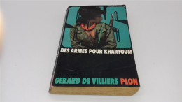 999 - (811) SAS Des Armes Pour Khartoum - Gerard De Villiers Plon - SAS