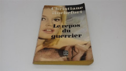 999 - (739) Le Repos Du Guerrier - Christiane Rochefort - Livre De Poche - Livre De Poche