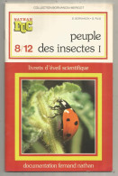 Collection Bornancin-Merigot, Nathan DOC, 8/12, Peuple Des Insectes I  , Documentation F. Nathan, 32 P., Frais Fr 3.35 E - 6-12 Años