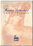 L'Art Et L'Etiquette  Mouton Rothschild - Etichette Di Forma Insolita