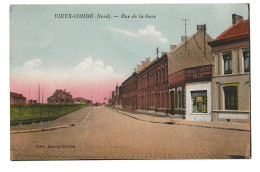 VIEUX CONDE - Rue De La Gare - Vieux Conde
