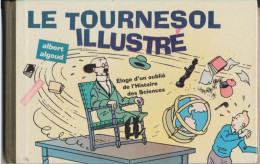 BD.  FRANCAIS  ( AUTOUR  DE TINTIN)  LE TOURNESOL  ILLUSTRE  ALBERT ALGOUD      1994     CASTERMAN. - Hergé