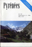PYRENEEE  N° 138  N° 2 1984  SPECIAL VIGNEMALE   -  LES PYRENEES   -   PAGE 101 A 210 - Midi-Pyrénées