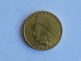 USA 10 TEN DOLLAR 1913 S OR GOLD Dollars Copie Copy - 10$ - Eagles - 1907-1933: Indian Head (Testa  Di Indiano)