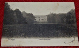 MANAGE  -  Le Château Tiberghien      -  1908 - Manage