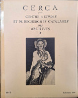 CERCA. Centre D'Études Et De Recherches Catalanes Des Archives. Nº 5 - 1959 (Voir Sommaire) - Languedoc-Roussillon