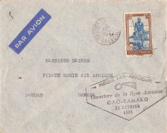 LETTRE. 22 FEV 38. AIR AFRIQUE OUVERTURE DE LA LIGNE AERIENNE GAO BAMAKO - Andere & Zonder Classificatie