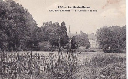 ARC EN BARROIS                        LE CHATEAU ET LE PARC - Arc En Barrois