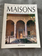 Vieilles Maisons Françaises VMF Savoie Décembre1991 N° 140 - Rhône-Alpes