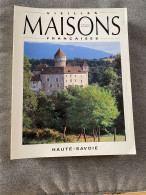 Vieilles Maisons Françaises VMF Haute Savoie Février 1992 N° 141 - Rhône-Alpes