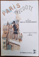 PARIS ANECDOTE Par Alexandre Privat D'Anglemont - Réédition Les Editions De Paris (1984) - Paris