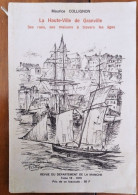 LA HAUTE-VILLE DE GRANVILLE (Ses Rues, Ses Maisons à Travers Les âges) Par Maurice Collignon - Manche (50) - Normandie - Normandie