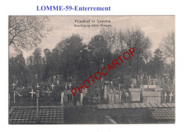 LOMME-59-CIMETIERE-Enterrement-CARTE Imprimee Allemande-GUERRE 14-18-1 WK-MILITARIA-Feldpost- - Lomme