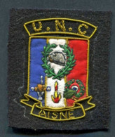 WW1 Bel écusson "U.N.C. / Aisne" Union Nationale Des Combattants - VILLERS-COTTERETS WWI - Ecussons Tissu