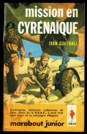 "Mission En Cyrénaïque", Par Ivan SOUTHALL - MJ N° 223 - Guerre - 1962. - Marabout Junior
