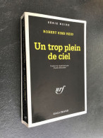 SERIE NOIRE N° 2303  UN TROP PLEIN DE CIEL  Robert SIMS REID 1992 - Série Noire