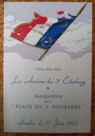 Senlis 1962, Inauguration De La Place Du 3è Houzards, Les Anciens Du 3è Esterhazy - Menu - Documenti