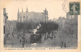 63-CLEMONT-FERRAND- LE TRAMWAY DU PUY-DE-DÔME- PLACE LAMARTINE- DEPART DU TRAMWAY POUR LE PUY-DE-DÔME - Clermont Ferrand