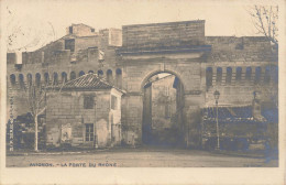Avignon * Carte Photo * Rue Et La Porte Du Rhône * Bureau De L'octroi ? - Avignon