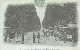 Marseille * Le Cours Belsunce * Tram Tramway * Attelage - Canebière, Centro