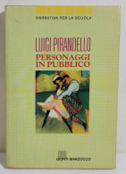 I116383 Luigi Pirandello - Personaggi In Pubblico - Giunti 1992 - Classiques