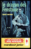 "Bob MORANE: Le Dragon De FENSTONE", Par Henri VERNES - MJ N° 202 - Aventures - 1961. - Marabout Junior