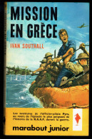 "Mission En Grèce", Par Ivan SOUTHALL - MJ N° 201 - Guerre Aérienne - 1961. - Marabout Junior