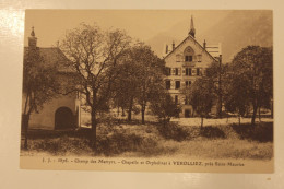 Cpa Champ Des Martyrs Chapelle Et Orphelinat à Verolliez Près Saint Maurice - BEM04 - Saint-Maurice