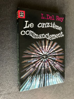 LE LIVRE DE POCHE S.F. N° 7010  LE ONZIEME COMMANDEMENT  L. DEL REY 1977 - Livre De Poche