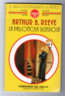 La Pallottola Silenziosa Arthur B. Reeve Newton 1995 - Policiers Et Thrillers