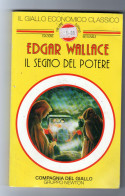 Il Segno Del Potere Edgar Wallace Newton 1993 - Policiers Et Thrillers