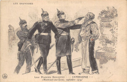 KAISER- LES SUVAGES- LEUR PREMIERE SOMMATION , JAMBAGNE !! ( MONTREUIL-AUX-LIONS ) SEPTEMBRE 1914 - Personaggi