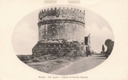 ITALIE - Roma - Via Appia - Tomba Di Cecilia Metella - CARTE POSTALE ANCIENNE - Altri Monumenti, Edifici