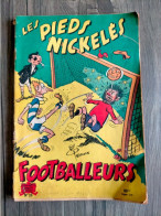 Les PIEDS NICKELES N° 28 FOOTBALLEURS   PELLOS   Jeunesse Joyeuse  EO De 1956 - Pieds Nickelés, Les